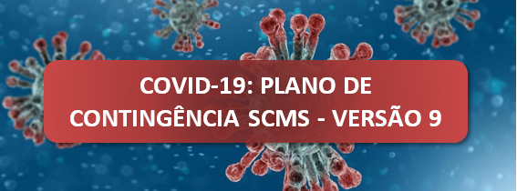 COVID-19: PLANO DE CONTING�NCIA DA SCMS - VERS�O 9